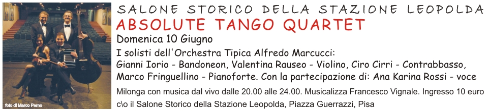 Absolute Tango Quartet 10 Giugno Stazione Leopolda Pisa